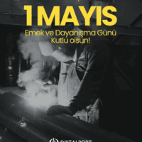 DijitalPort Istanbul 1 Mayıs Emek ve Dayanışma Günü